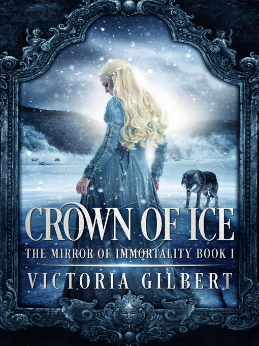 Title details for Crown of Ice by Victoria Gilbert - Available